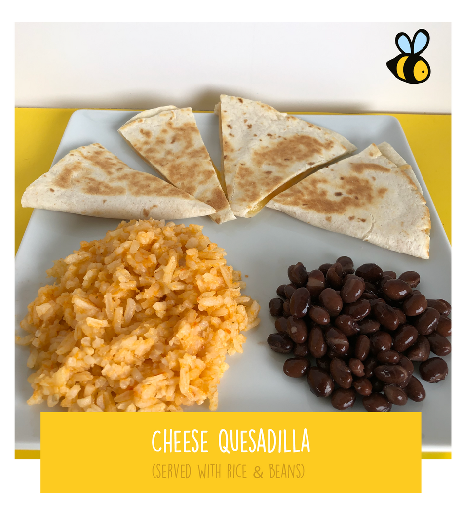 Cheese Quesadilla (served with rice & beans)